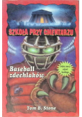 Szkoła przy cmentarzu Baseball zdechlaków