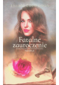 Fatalne zauroczenie Tom 2