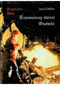 Tajemniczy świat Osówki