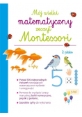 Mój wielki matematyczny zeszyt Montessori