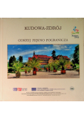 Kudowa-Zdrój odkryj piękno pogranicza