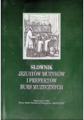 Słownik jezuitów muzyków i prefektów burs muzycznych