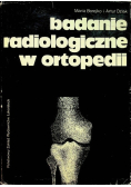 Badanie radiologiczne w ortopedii