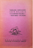 Tadeusza Kościuszki dwie relacje o kampanii polsko- rosyjskiej 1792 roku