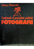 Spojrzenie w przeszłość polskiej fotografii