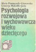 Psychologia rozwojowa i wychowawcza wieku dziecięcego