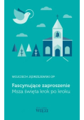 Fascynujące zaproszenie. Msza święta krok po kroku