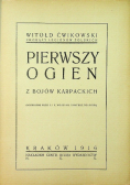 Pierwszy ogień z bojów Karpackich 1916 r.