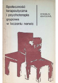 Społeczność terapeutyczna i psychoterapia grupowa w leczeniu nerwic