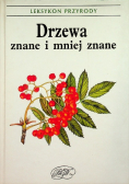 Leksykon przyrody Drzewa znane i mniej znane