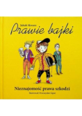 Prawie bajki Nieznajomość prawa szkodzi