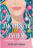 Jak cieszyć się życiem