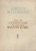 Życie codzienne w czasach Joanny DArc