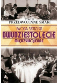 Dwudziestolecie międzywojenne Tom 29 Przedwojenne smaki
