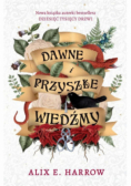 Dawne i przyszłe wiedźmy