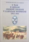 Z walk II brygady legionów polskich w Karpatach Wschodnich 1914-1915