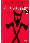 Bieszczadzkie opowieści Siekierezady