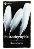 Rylski Eustachy - Szara lotka