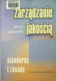 Zarządzanie jakością Standardy i zasady