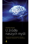 U źródła naszych myśli