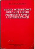 Miary wierszowe greckiej liryki, Problemy opisu i interpretacji