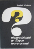 Niespodzianki w fizyce teoretycznej