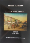 Takie małe miasto Stryj 1934 - 1944