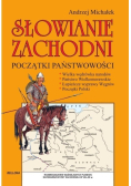 Słowianie Zachodni Początki państwowości