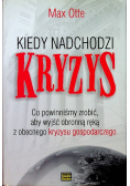 Kiedy nadchodzi kryzys