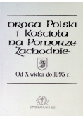 Drogi Polski i kościoła na Pomorze Zachodnie