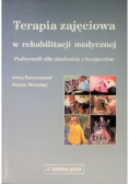 Terapia zajęciowa w rehabilitacji medycznej