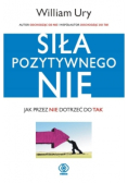 Siła Pozytywnego "Nie"