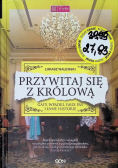 Przywitaj się z królową