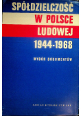 Spółdzielczość w Polsce Ludowej 1944 - 1968