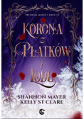 Trylogia miodu i lodu Tom 3 Korona z platkow i lodu