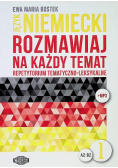 Rozmawiaj na każdy temat - język niemiecki Tom 1 A2 B2