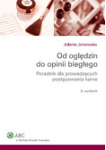 Od oględzin  do opinii biegłego