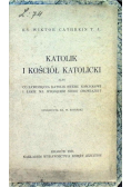 Katolik i Kościół Katolicki 1931 r