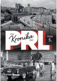 Kronika PRL 1944 - 1989 Tom 5 Warszawa