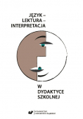 Język Lektur Interpretacja w dydaktyce szkolnej