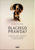 Dlaczego prawda Prawda jako wartość w sztuce nauce i codzienności