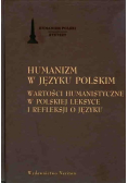 Humanizm w języku polskim. Wartości humanistyczne