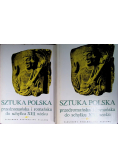 Sztuka polska przedromańska i romańska do schyłku XIII wieku Tom 1 i 2