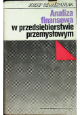 Analiza finansowa w przedsiębiorstwie przemysłowym