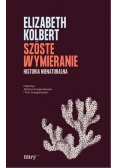 Szóste wymieranie. Historia nienaturalna