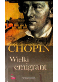 Chopin Wielki emigrant