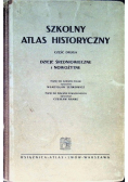 Szkolny Atlas Historyczny Dzieje średniowieczne i nowożytne 1932 r.