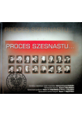 Proces szesnastu...