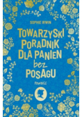 Towarzyski poradnik dla panien bez posagu