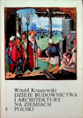 Dzieje budownictwa i architektury na ziemiach polski Tom IV